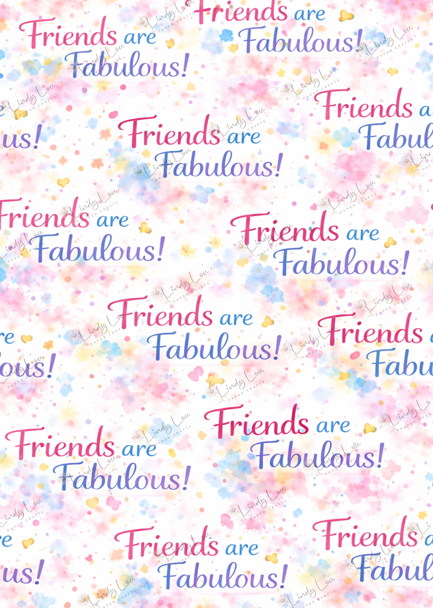 A4 Single Sheet - Absolutely Fabulous - Friends are Fabulous
