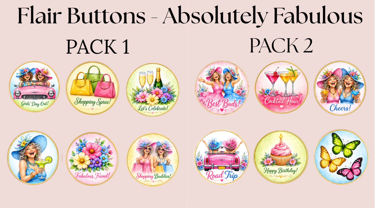 Flair Buttons - Absolutely Fabulous